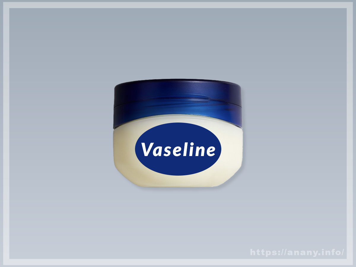 ワセリンってなに？